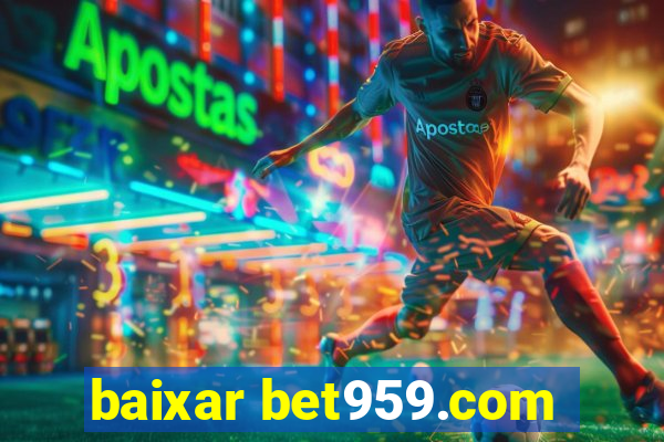 baixar bet959.com