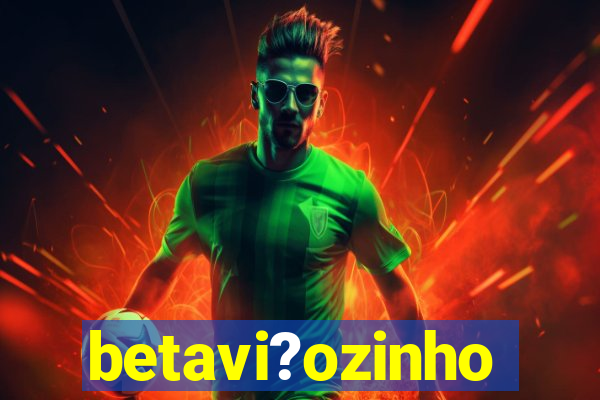 betavi?ozinho