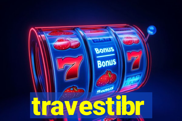 travestibr