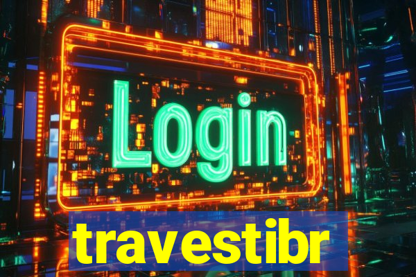 travestibr