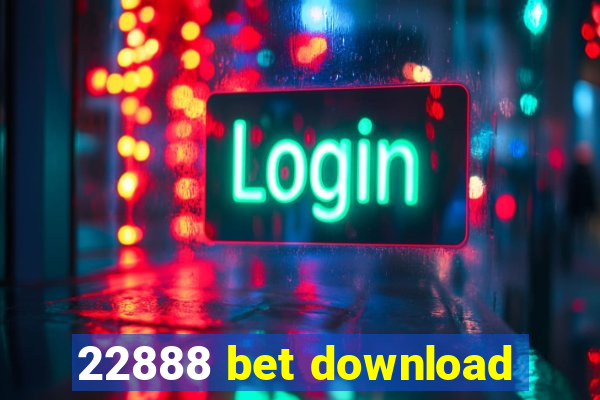 22888 bet download