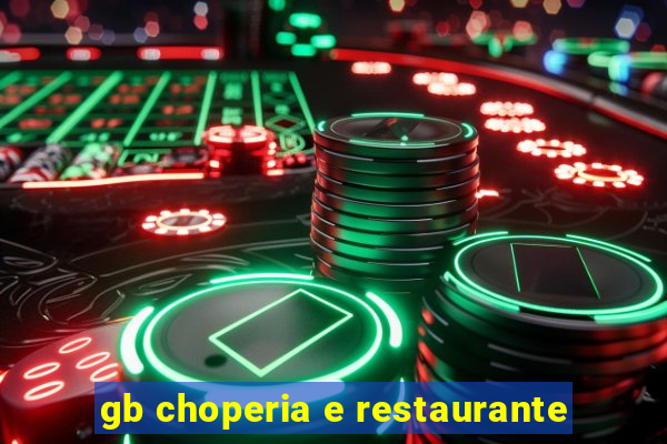 gb choperia e restaurante