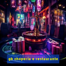 gb choperia e restaurante