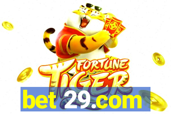 bet 29.com