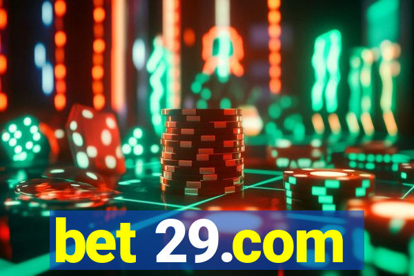 bet 29.com
