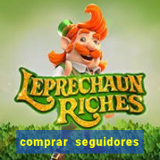 comprar seguidores barato pix