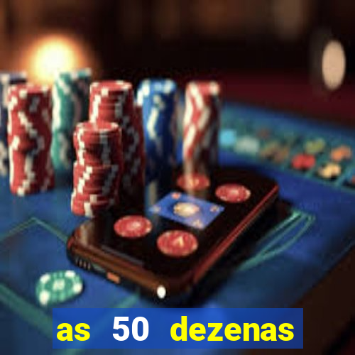 as 50 dezenas melhores de 20 pontos