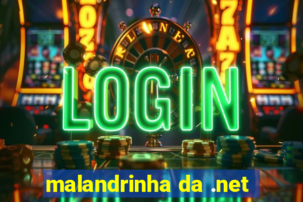 malandrinha da .net