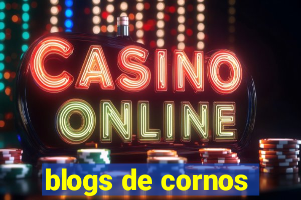 blogs de cornos