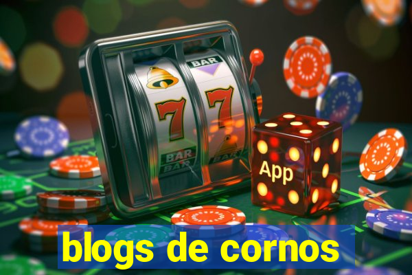 blogs de cornos