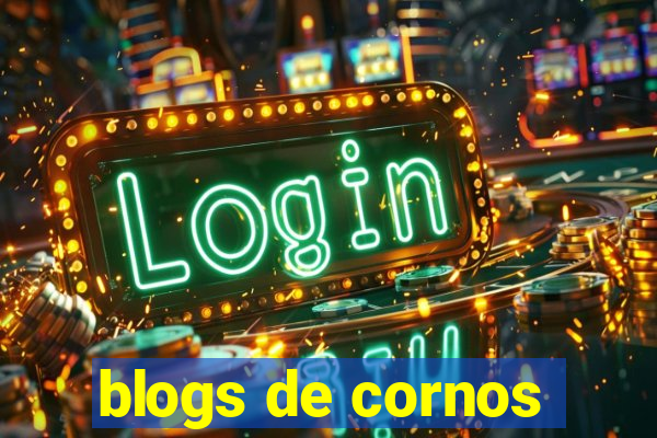 blogs de cornos
