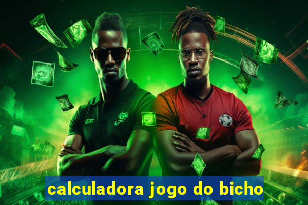 calculadora jogo do bicho