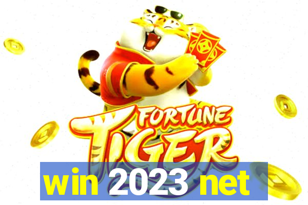 win 2023 net