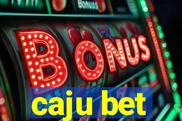 caju bet
