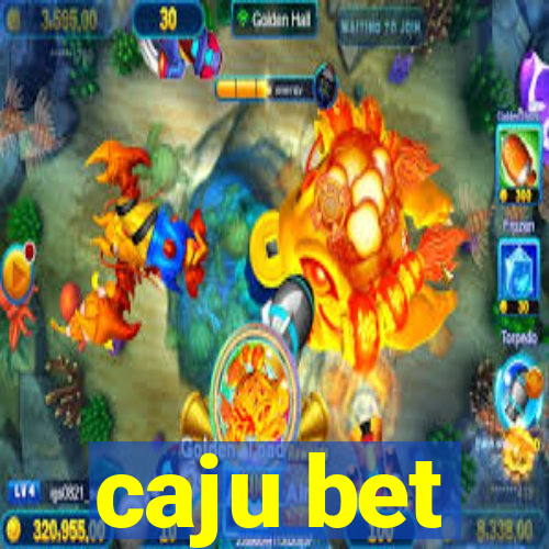 caju bet