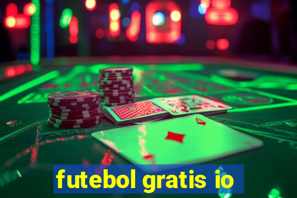 futebol gratis io