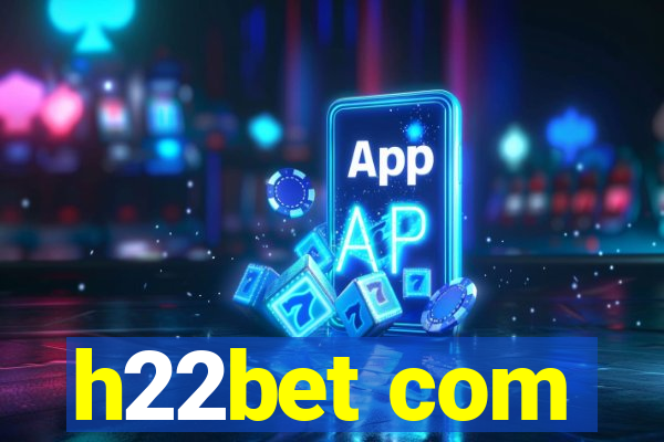 h22bet com