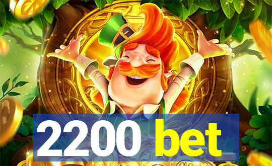 2200 bet