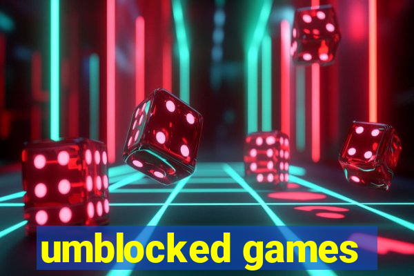 umblocked games