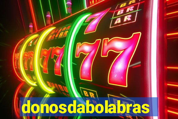 donosdabolabrasil.net