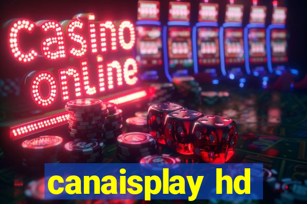canaisplay hd