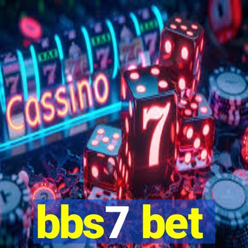 bbs7 bet