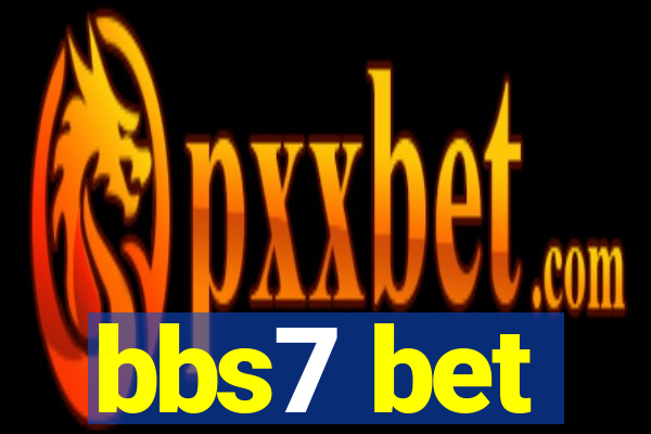 bbs7 bet