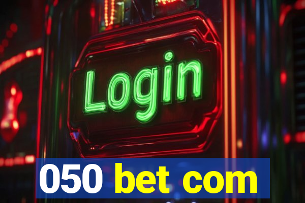 050 bet com