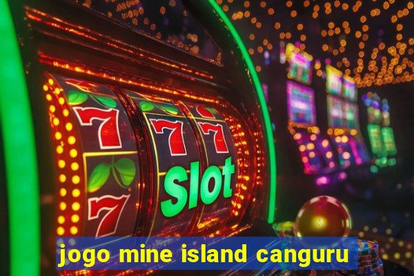 jogo mine island canguru