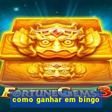 como ganhar em bingo