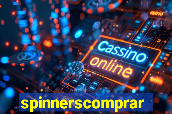 spinnerscomprar