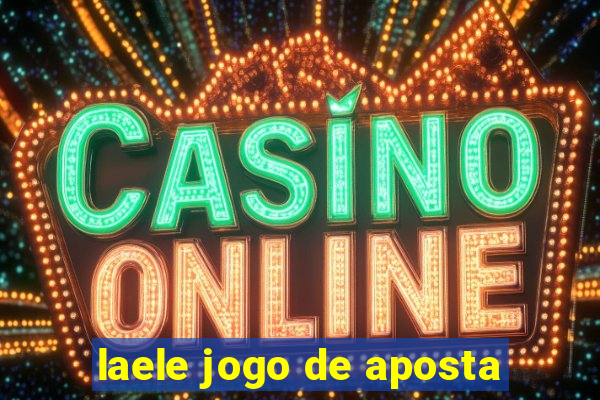 laele jogo de aposta