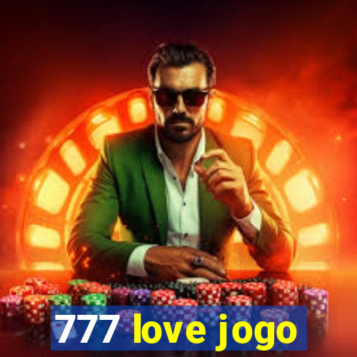 777 love jogo