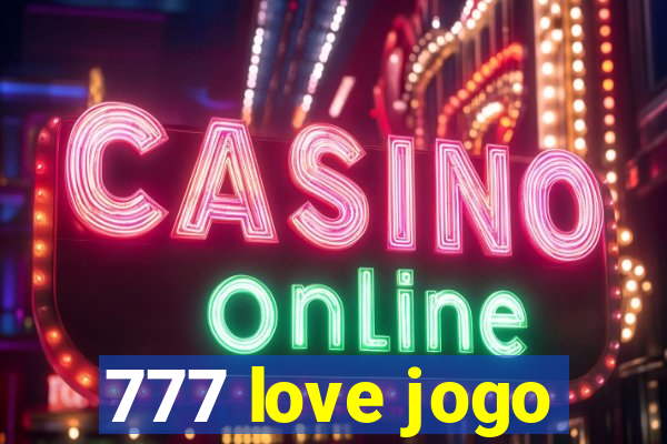 777 love jogo