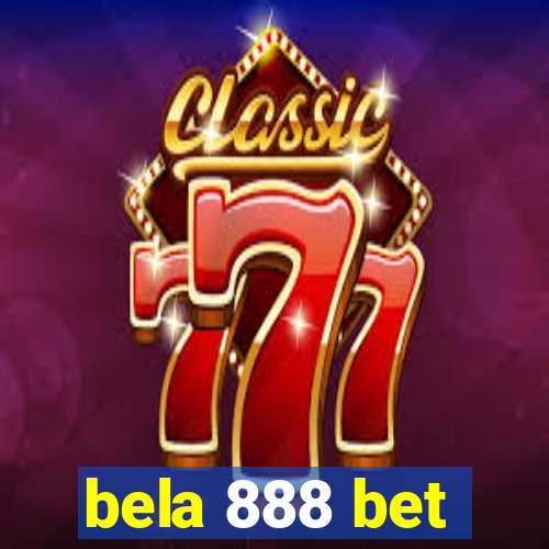 bela 888 bet