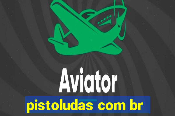pistoludas com br