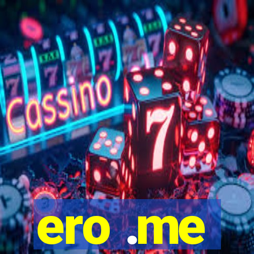 ero .me