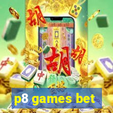 p8 games bet