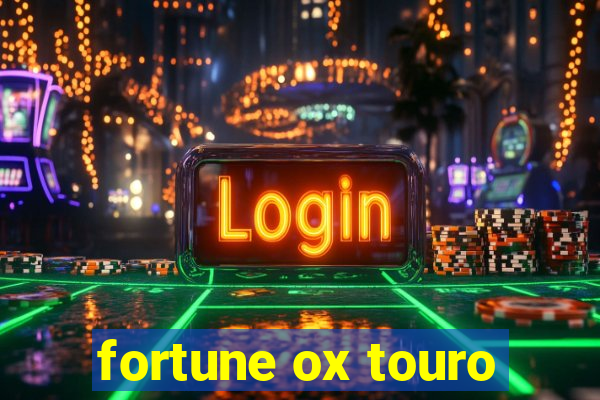 fortune ox touro