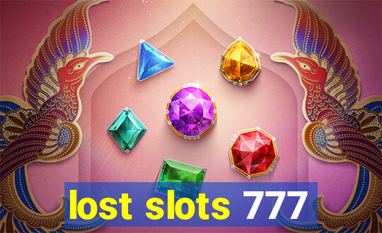 lost slots 777