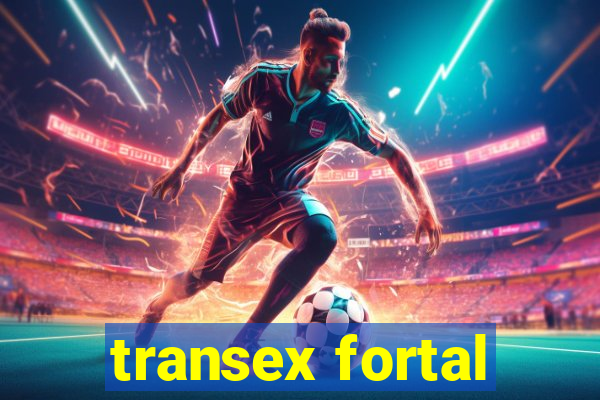 transex fortal
