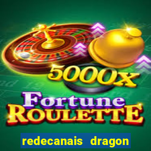 redecanais dragon ball diamond