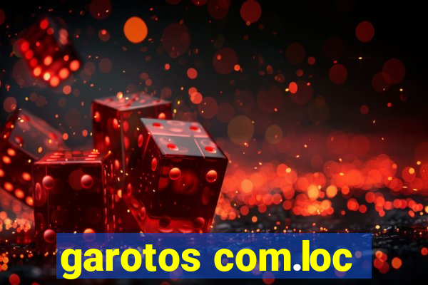 garotos com.loc