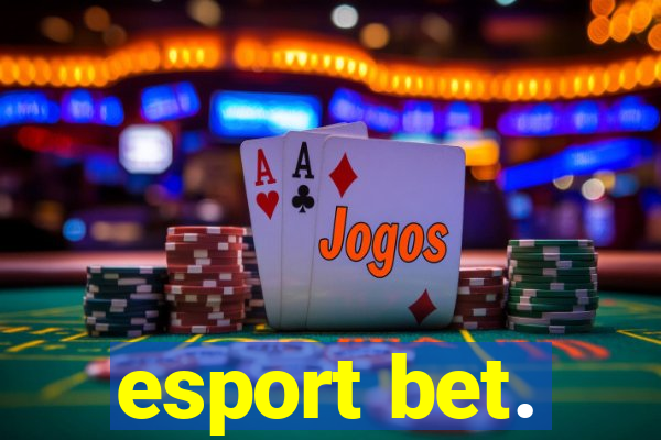 esport bet.