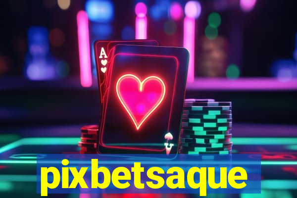 pixbetsaque