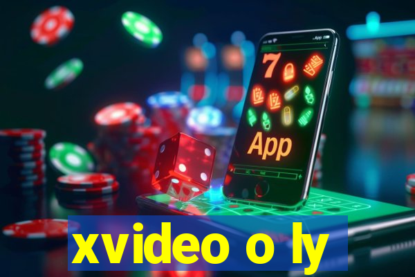 xvideo o ly