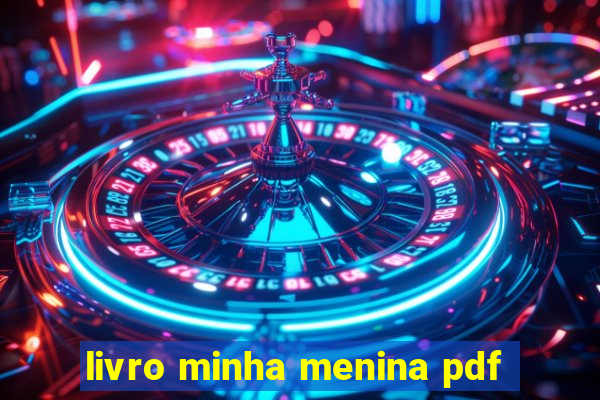 livro minha menina pdf