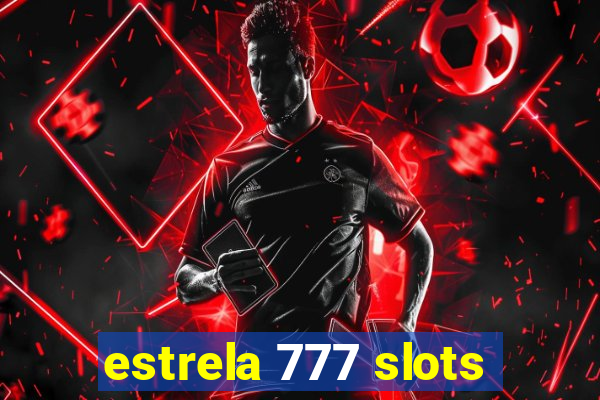 estrela 777 slots