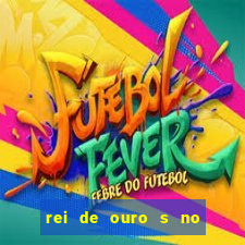 rei de ouro s no rei de ouros no amor