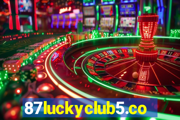 87luckyclub5.com